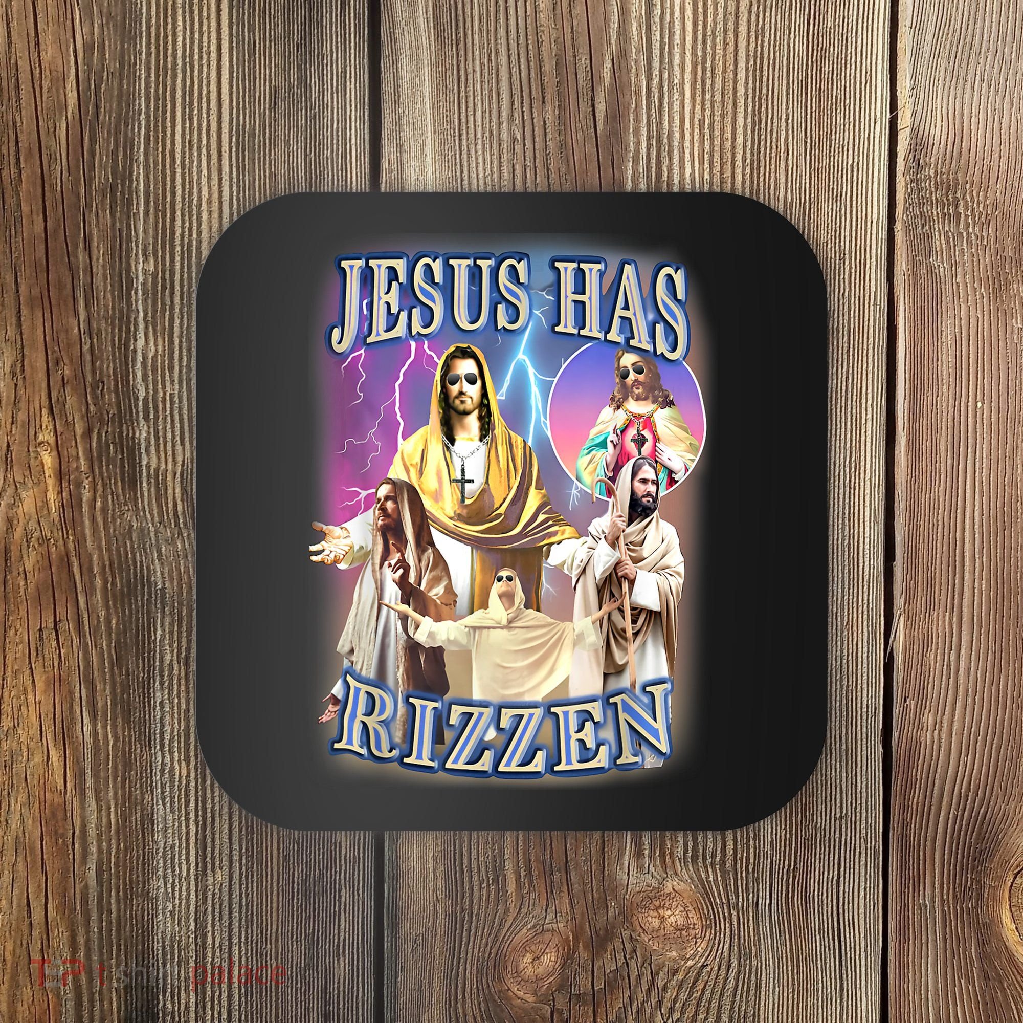 Jesus Has Rizzen Coaster