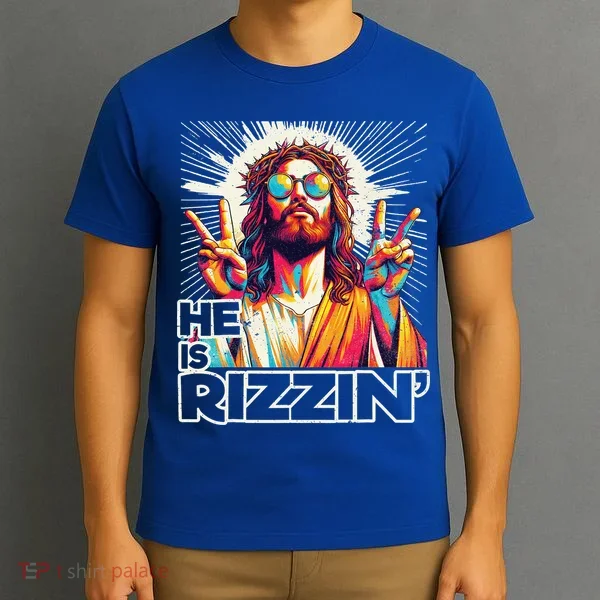  Jesus Has Rizzen Easter Christian T-Shirt