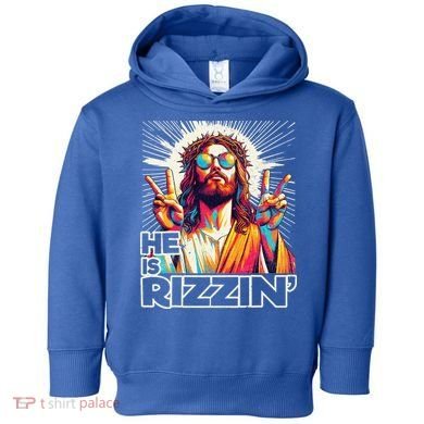  Jesus Has Rizzen Easter Christian Toddler Hoodie