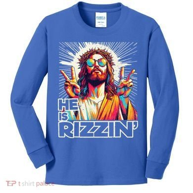  Jesus Has Rizzen Easter Christian Kids Long Sleeve Shirt
