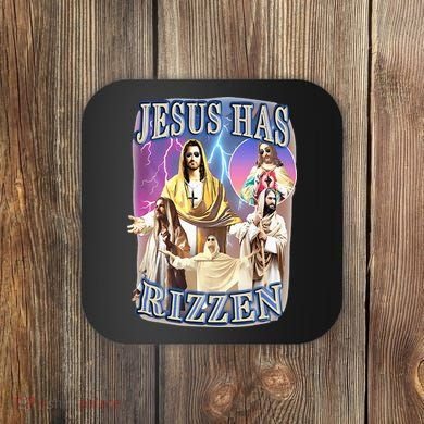 Jesus Has Rizzen Coaster