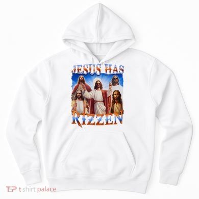 Jesus Has Rizzen He Is Rizzen Hoodie