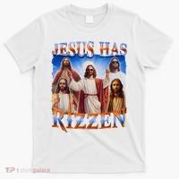Jesus Has Rizzen He Is Rizzen T-Shirt thumb 0