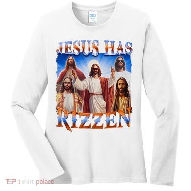 Jesus Has Rizzen He Is Rizzen Women's Long Sleeve Shirt