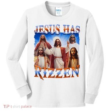 Jesus Has Rizzen He Is Rizzen Kids Long Sleeve Shirt