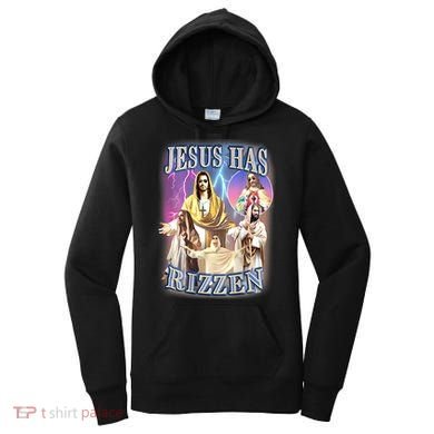 Jesus Has Rizzen Women's Hoodie