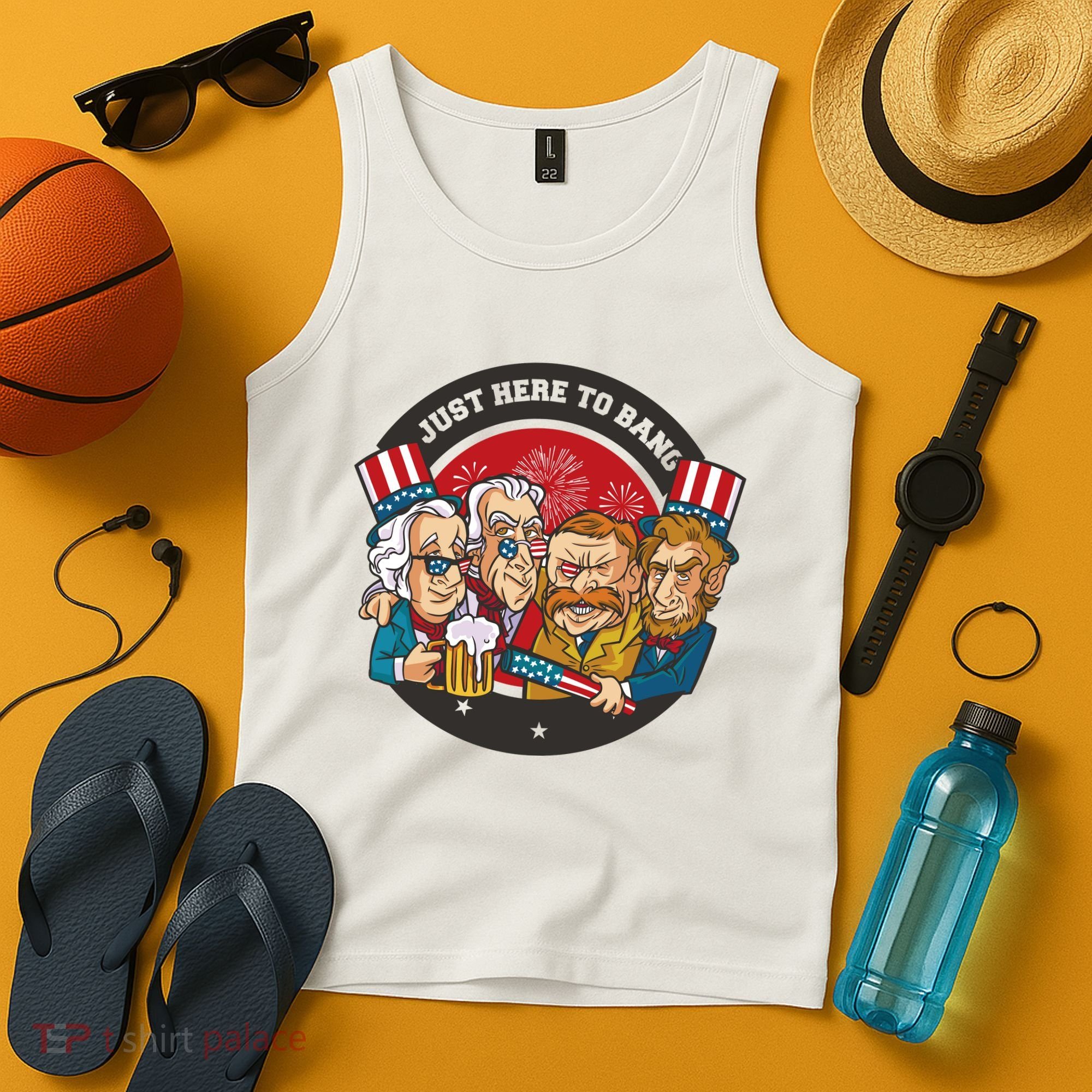 Just Here To Bang President Funny USA Tank Top