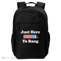 Just Here To Bang Funny 4th July American Flag Backpack thumb 0