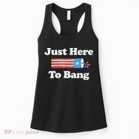 Just Here To Bang Funny 4th July American Flag Women's Tank Top thumb 0