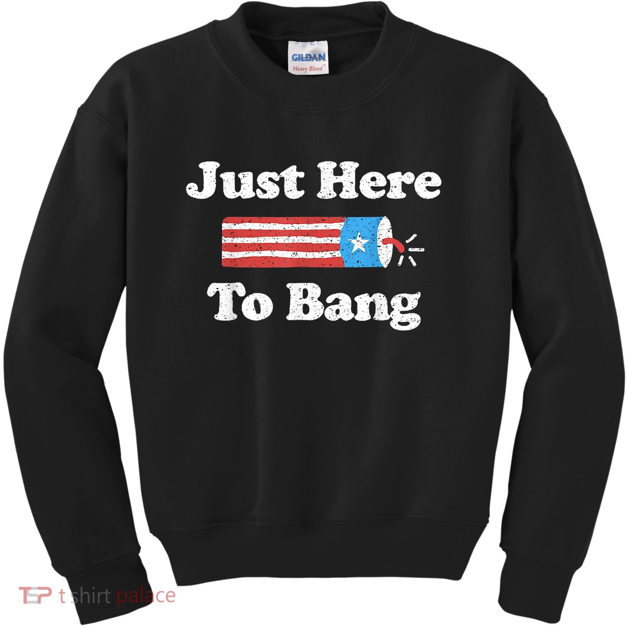 Just Here To Bang Funny 4th July American Flag Kids Sweatshirt