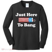Just Here To Bang Funny 4th July American Flag Kids Long Sleeve Shirt thumb 0