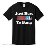 Just Here To Bang Funny 4th July American Flag Kids T-Shirt thumb 0
