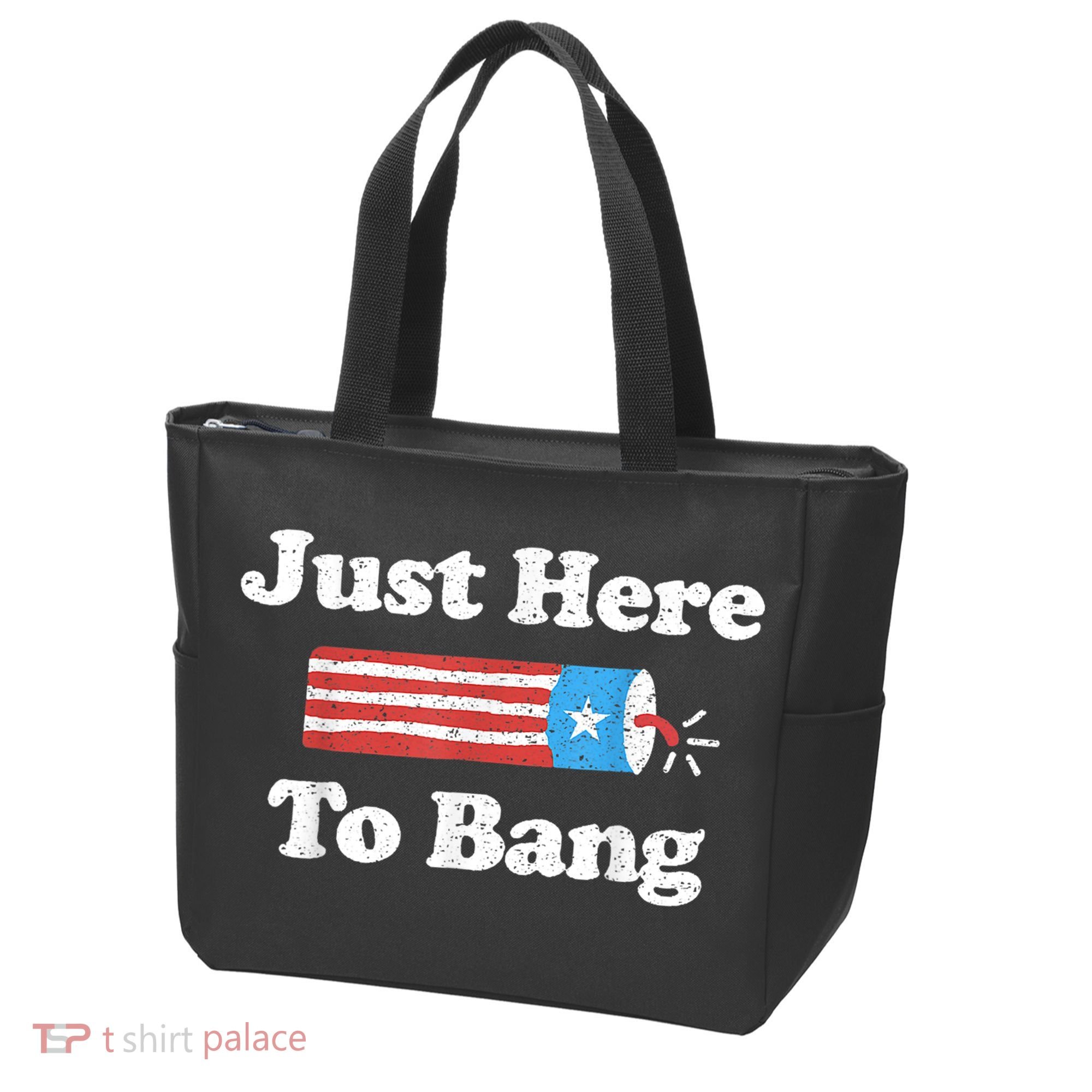 Just Here To Bang Funny 4th July American Flag Tote Bag