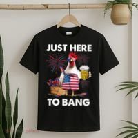 Just Here To Bang USA Flag Funny 4th Of July Chicken Beer T-Shirt thumb 2