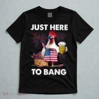 Just Here To Bang USA Flag Funny 4th Of July Chicken Beer T-Shirt thumb 5