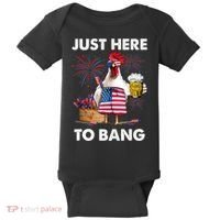 Just Here To Bang USA Flag Funny 4th Of July Chicken Beer Baby Bodysuit thumb 0