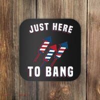 Just Here To Bang Funny 4th Of July Coaster thumb 0