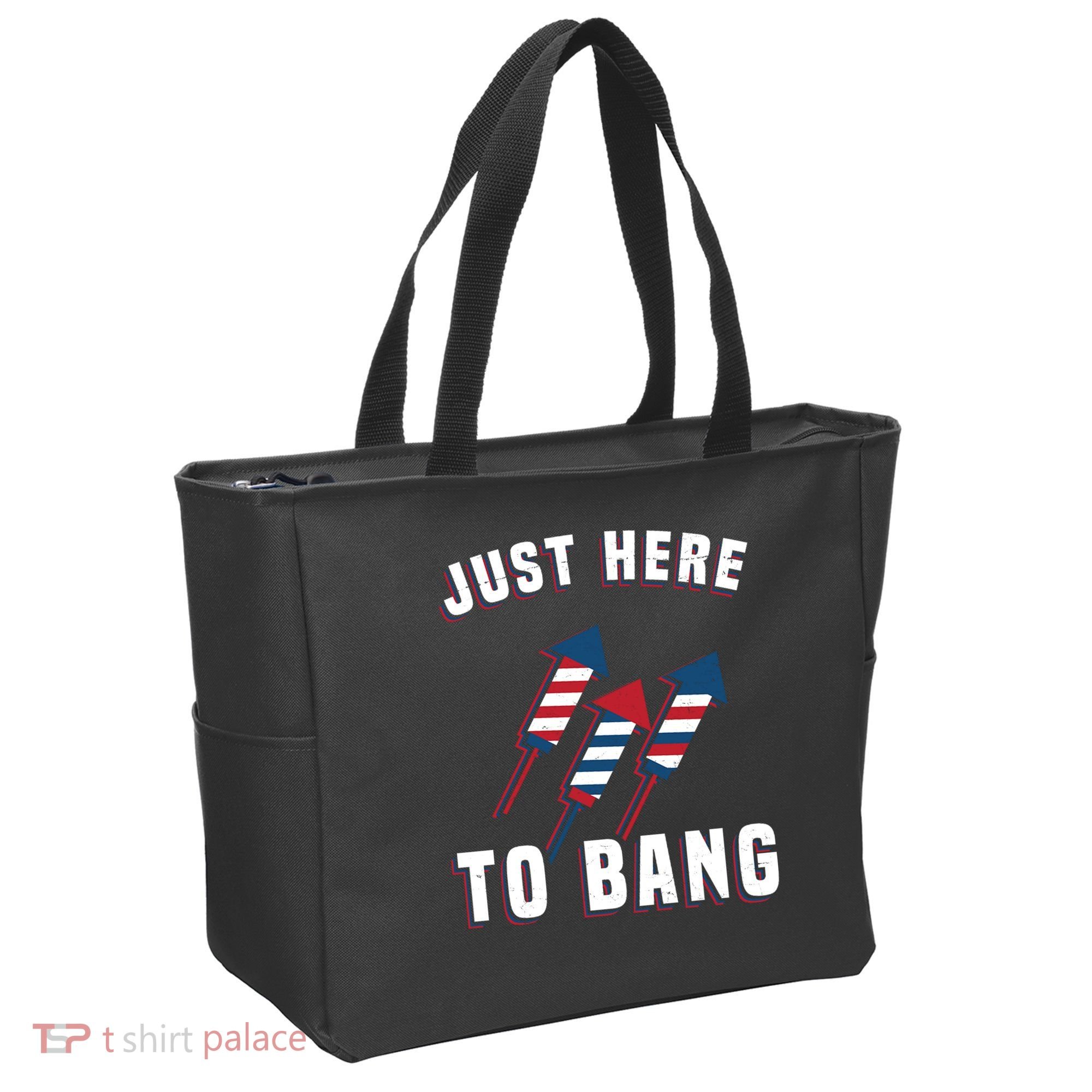 Just Here To Bang Funny 4th Of July Tote Bag