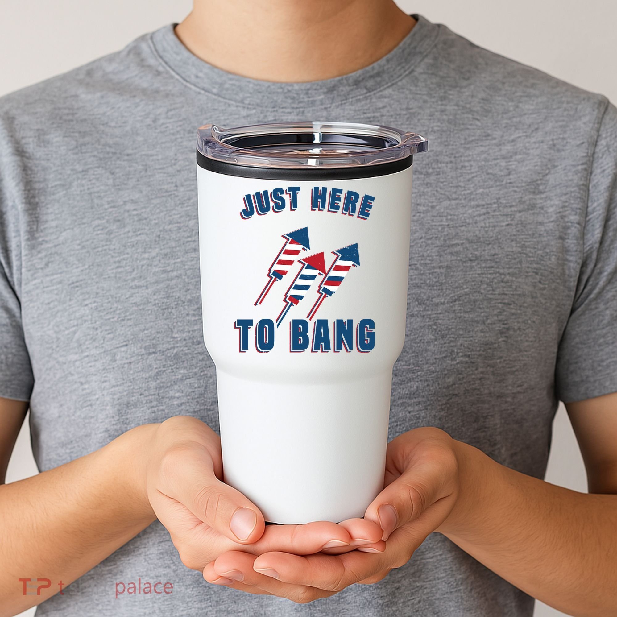 Just Here To Bang Funny 4th Of July Tumbler