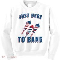 Just Here To Bang Funny 4th Of July Kids Sweatshirt thumb 0
