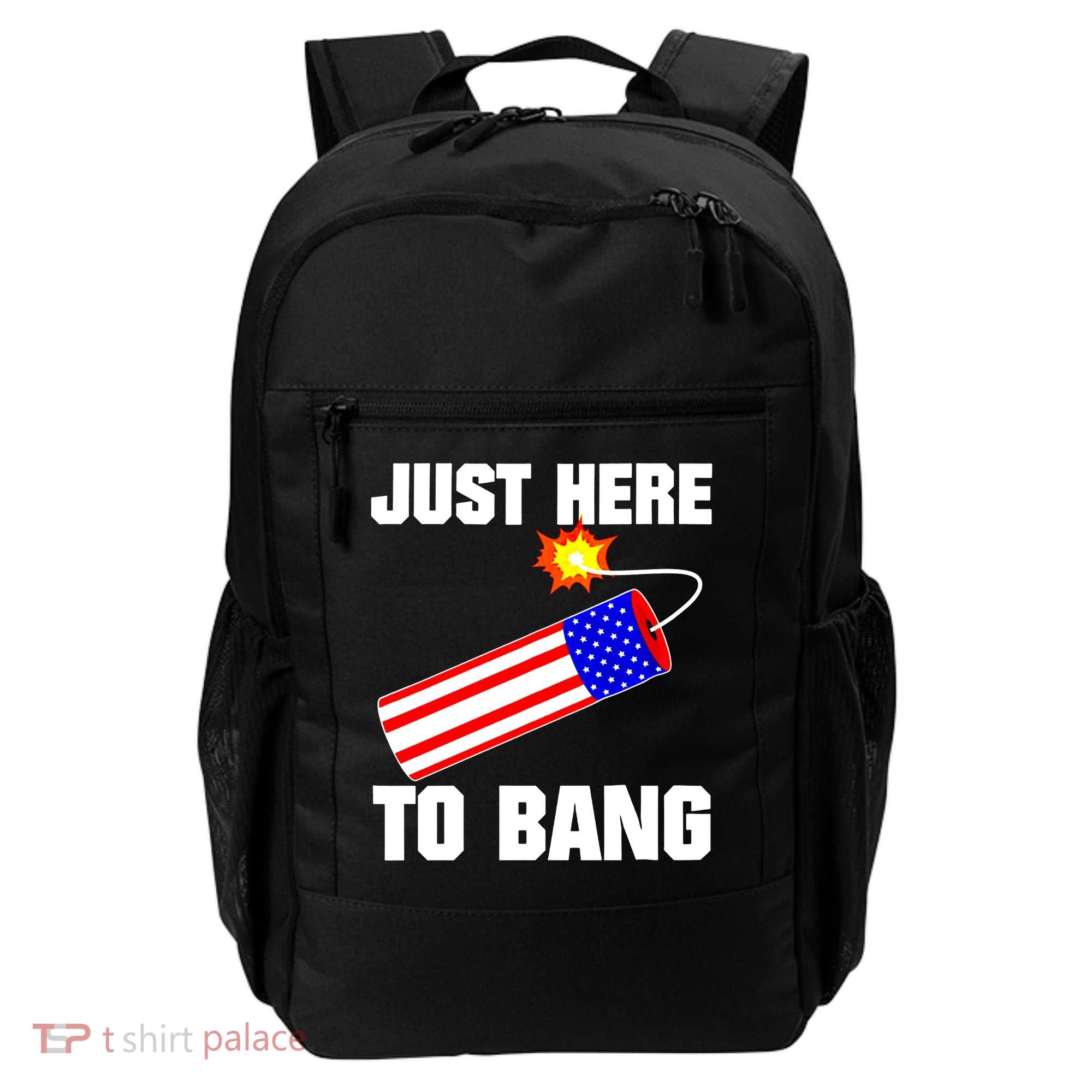 Just Here To Bang Gunpowder Flag Us Gift Backpack