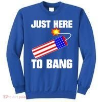 Just Here To Bang Gunpowder Flag Us Gift Sweatshirt thumb 0