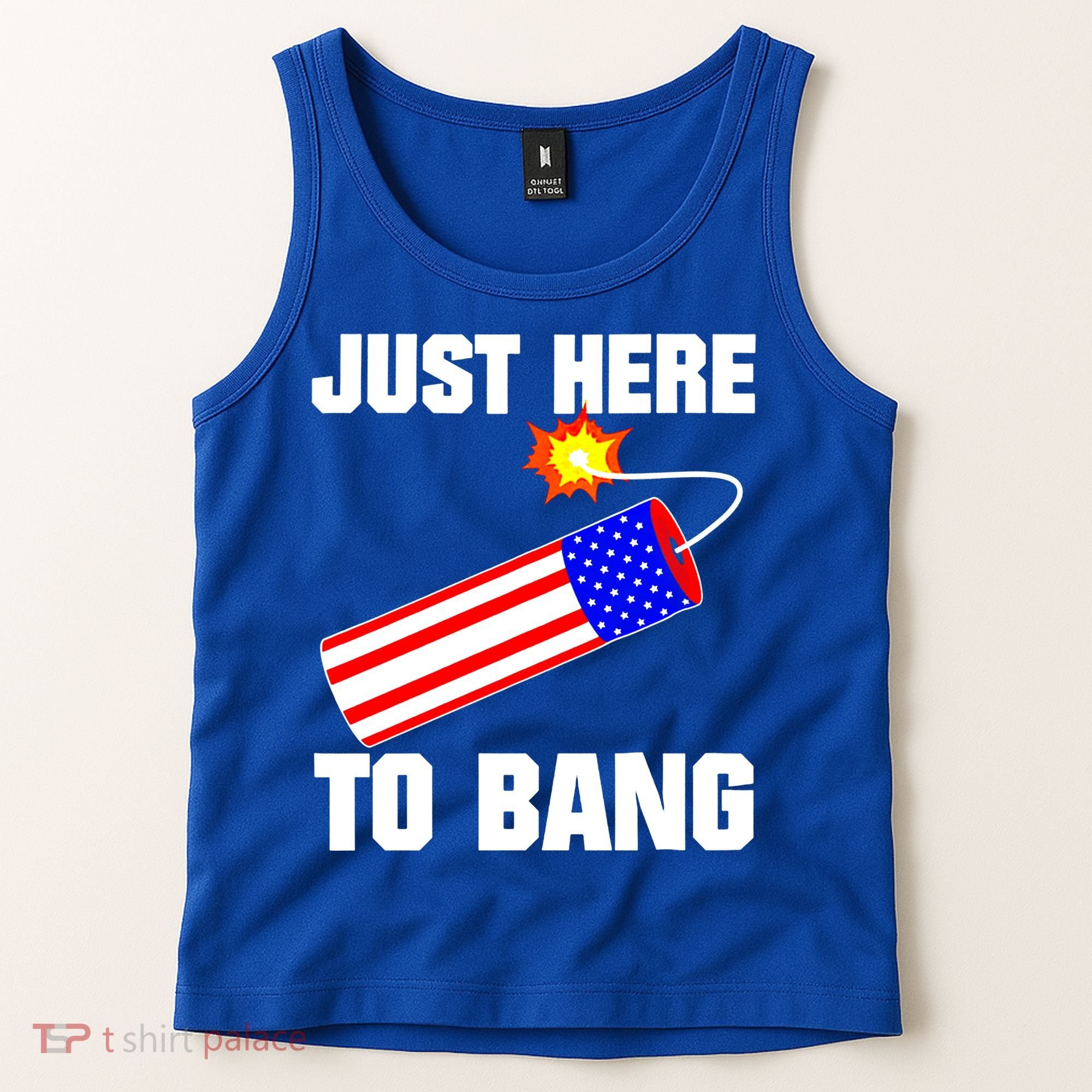 Just Here To Bang Gunpowder Flag Us Gift Tank Top