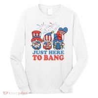 Just Here To Bang Gnome 4th Of July Long Sleeve Shirt thumb 0