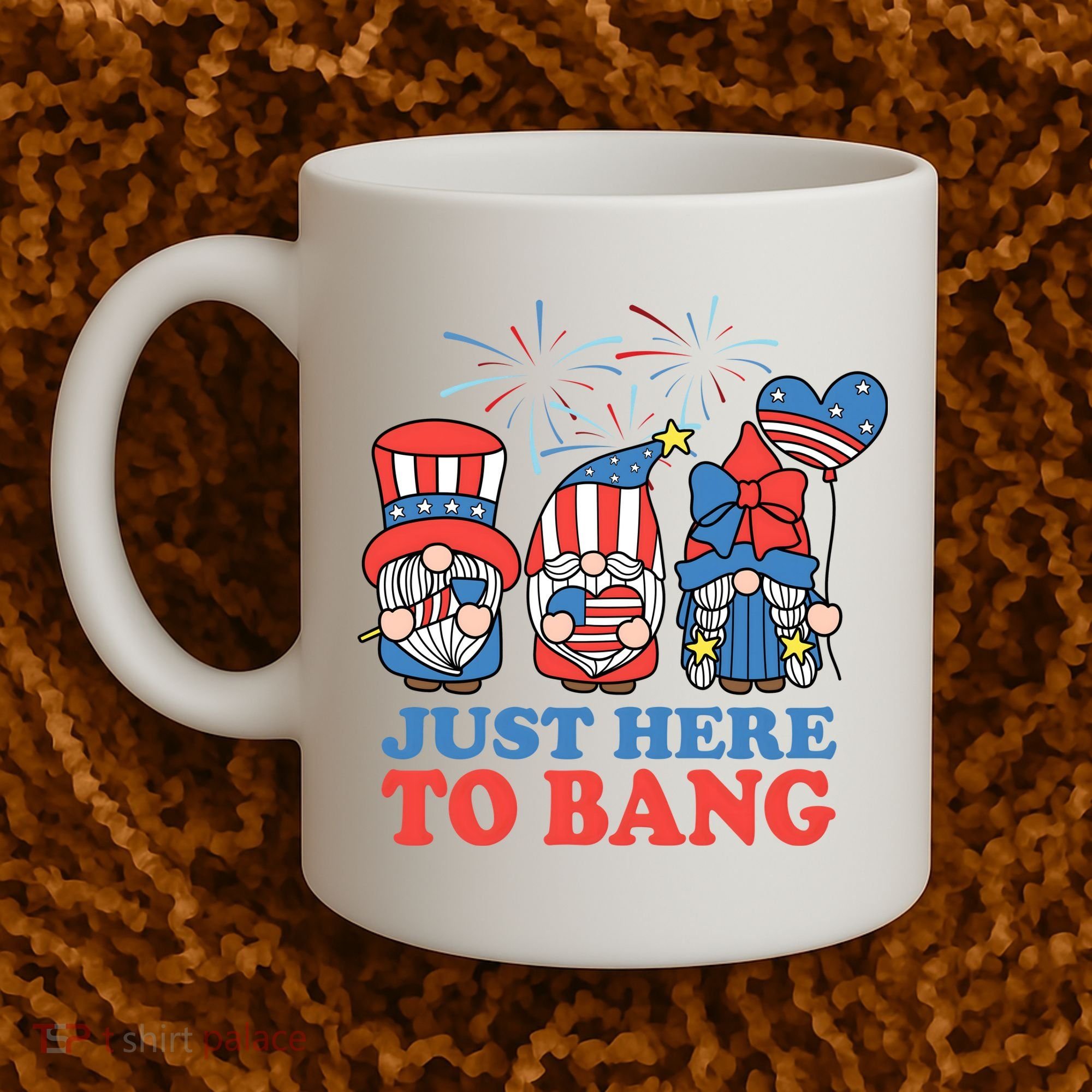 Just Here To Bang Gnome 4th Of July Coffee Mug