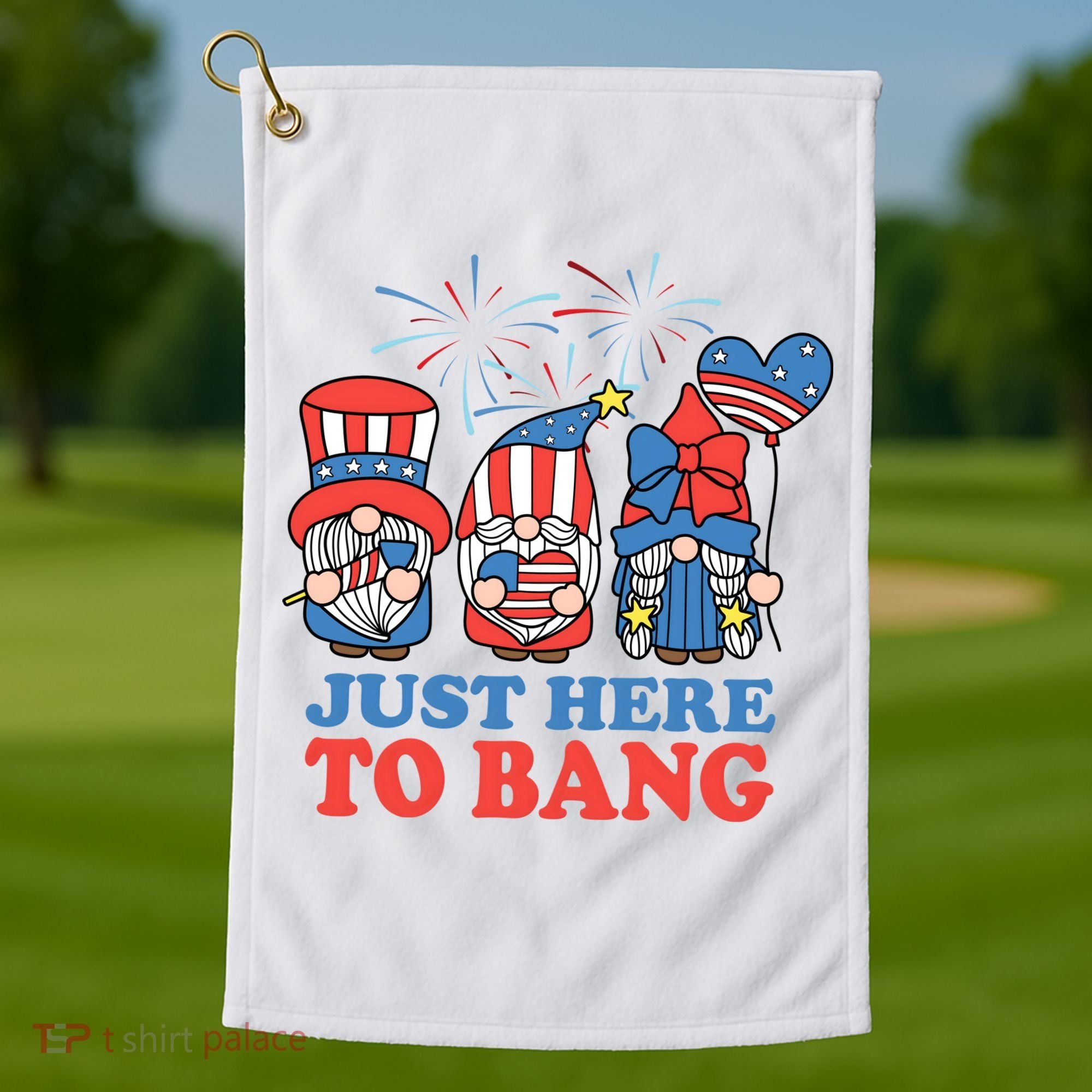 Just Here To Bang Gnome 4th Of July Golf Towel