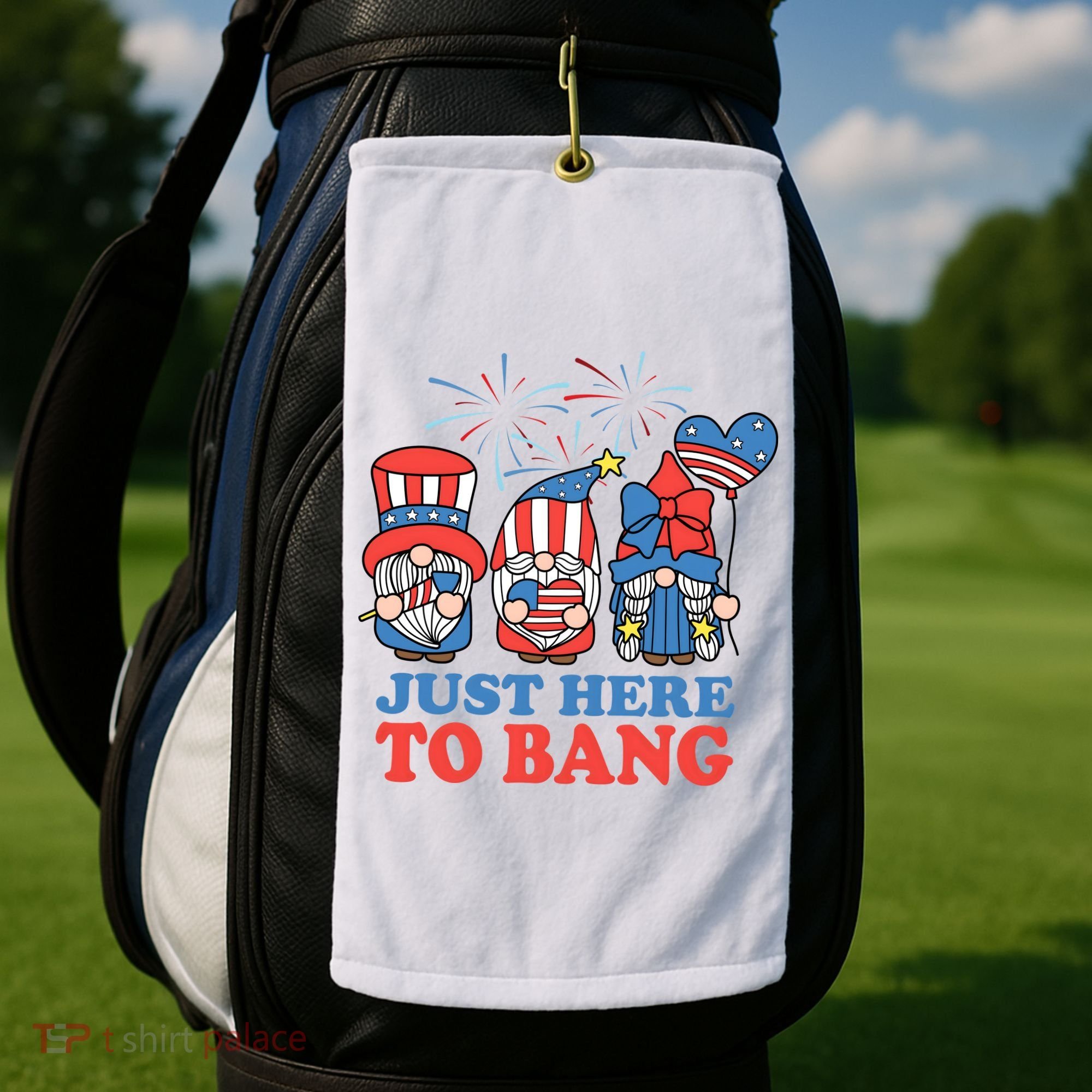 Just Here To Bang Gnome 4th Of July Golf Towel