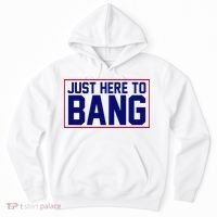 Just Here To Bang 4th Of July Hoodie thumb 0
