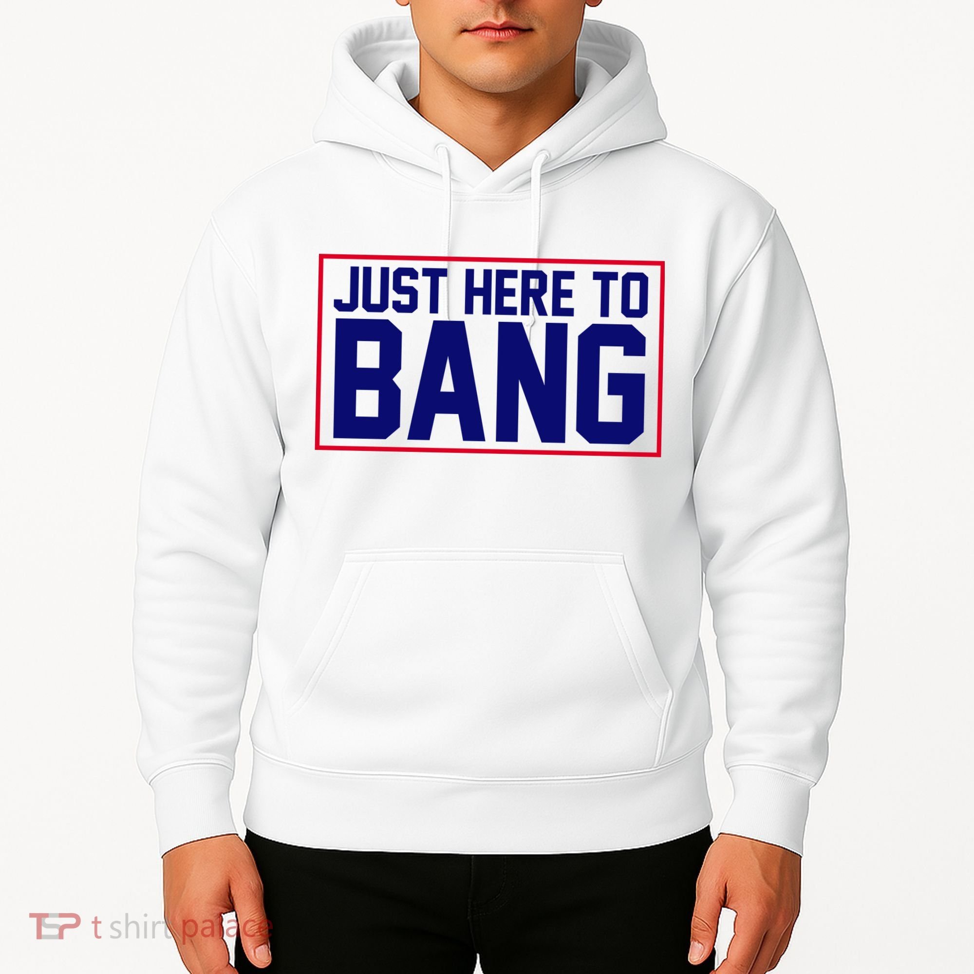 Just Here To Bang 4th Of July Hoodie