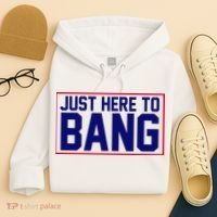 Just Here To Bang 4th Of July Hoodie thumb 4