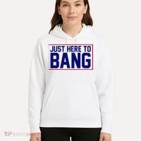 Just Here To Bang 4th Of July Hoodie thumb 5