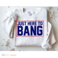 Just Here To Bang 4th Of July Sweatshirt thumb 2