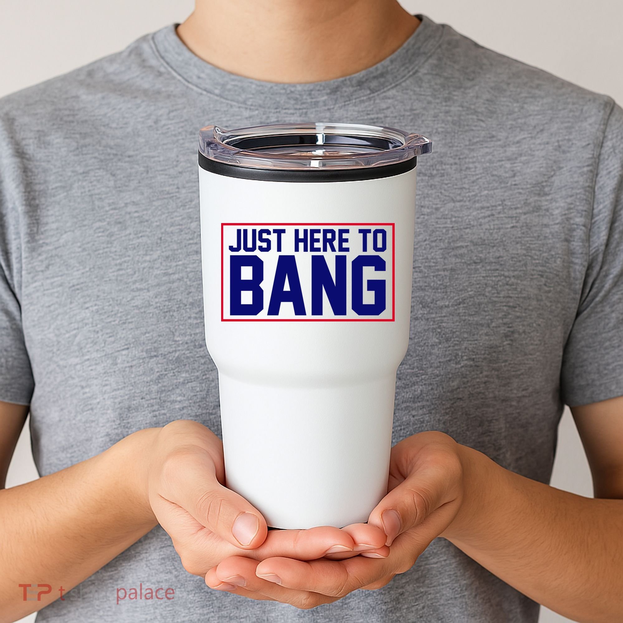 Just Here To Bang 4th Of July Tumbler