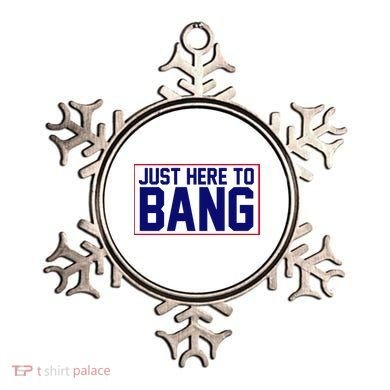 Just Here To Bang 4th Of July Ornament