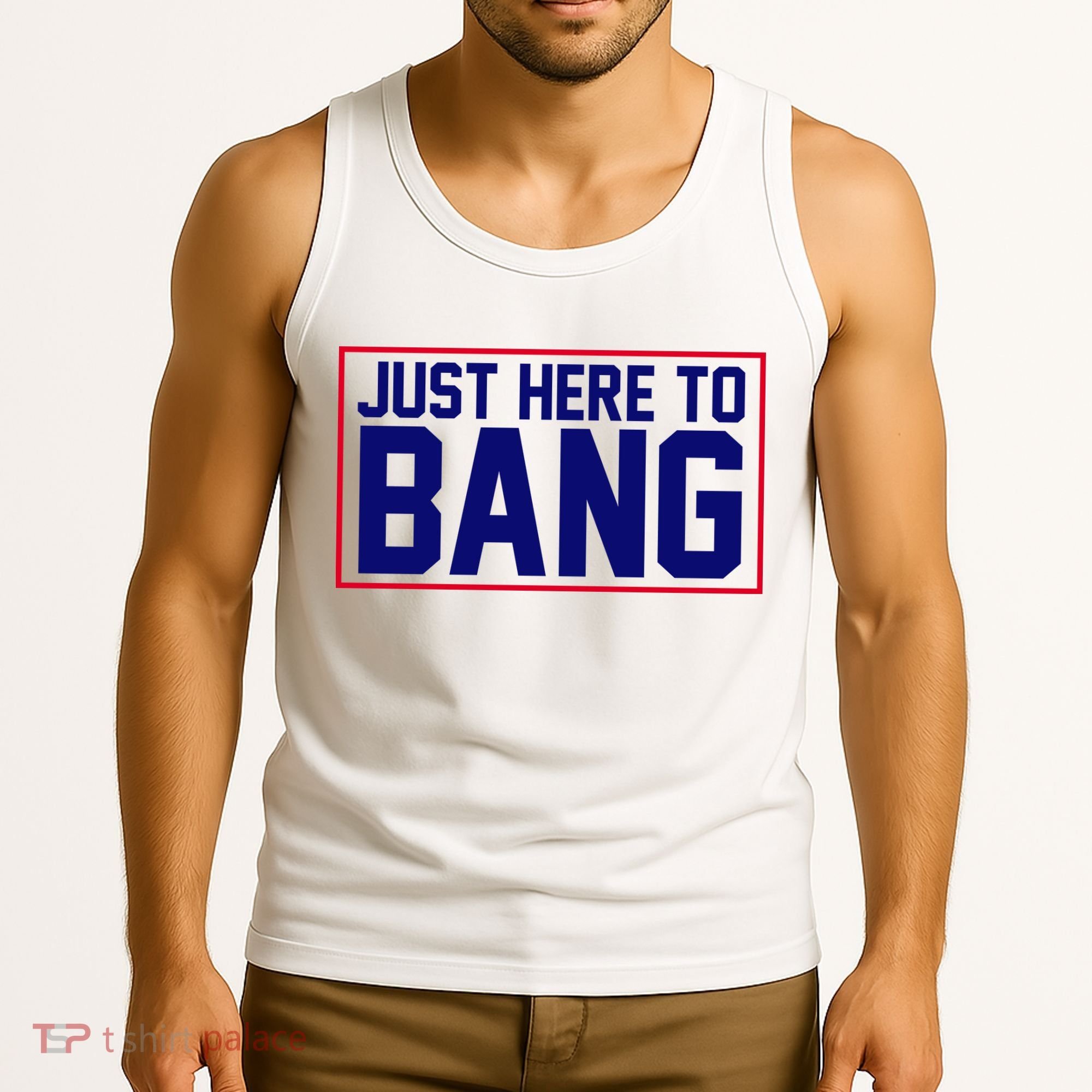 Just Here To Bang 4th Of July Tank Top