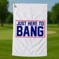Just Here To Bang 4th Of July Golf Towel thumb 1