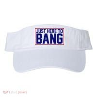 Just Here To Bang 4th Of July Visor thumb 0