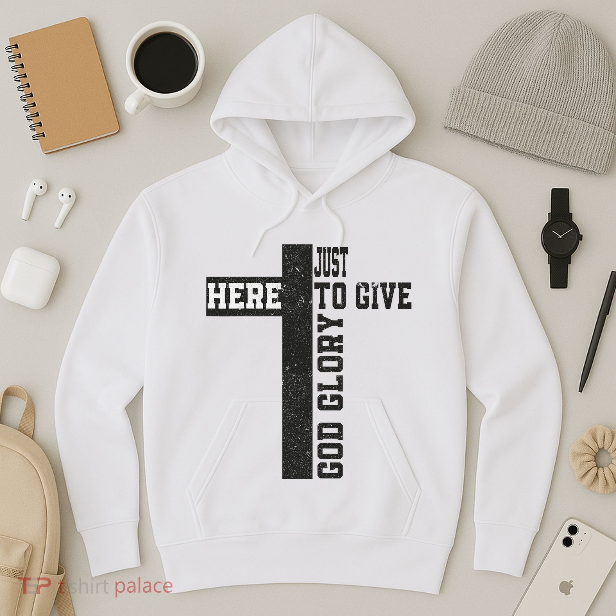 Just Here To Give God Glory Cute Hoodie