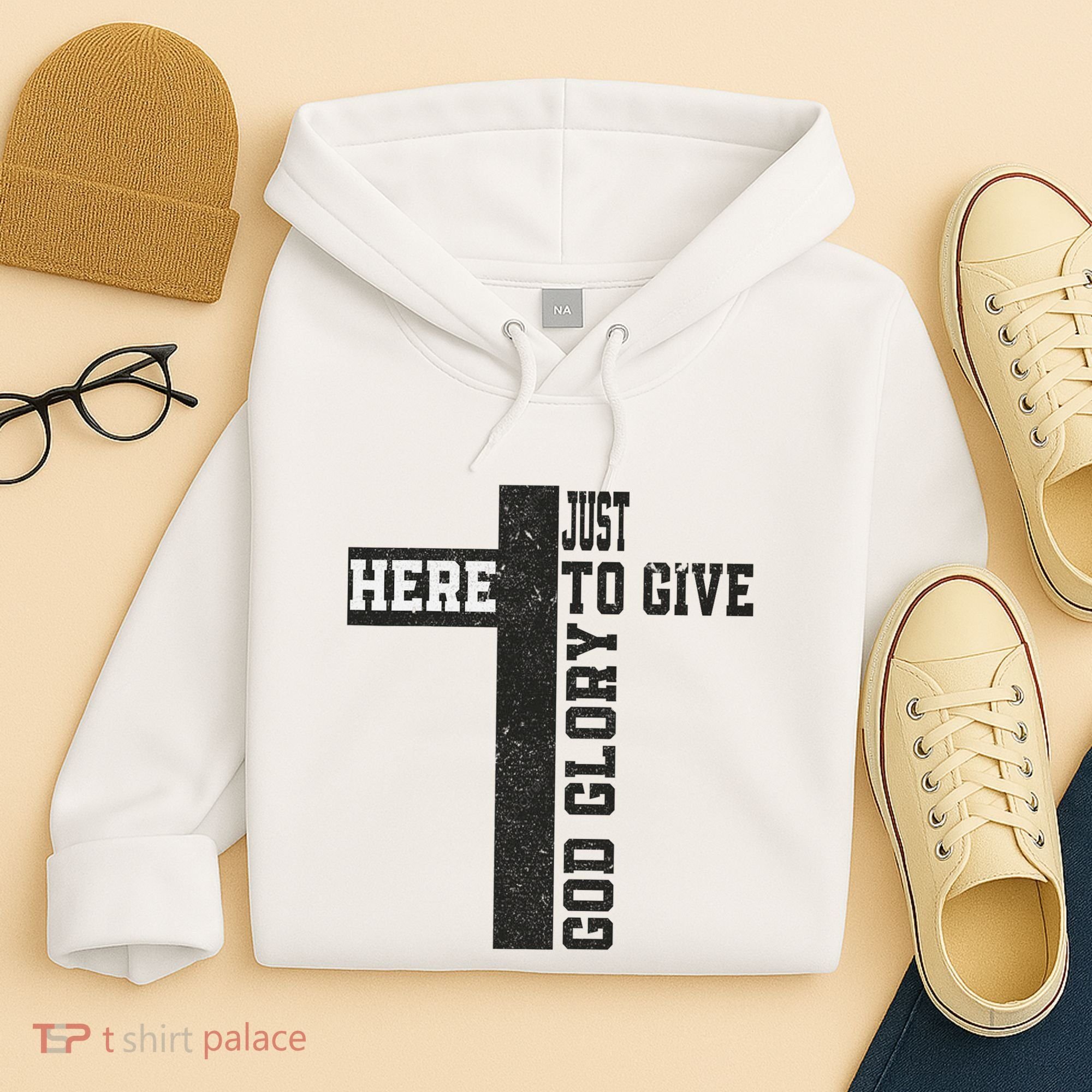 Just Here To Give God Glory Cute Hoodie