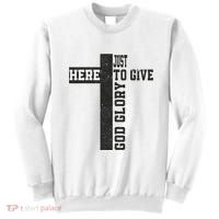 Just Here To Give God Glory Cute Sweatshirt thumb 0