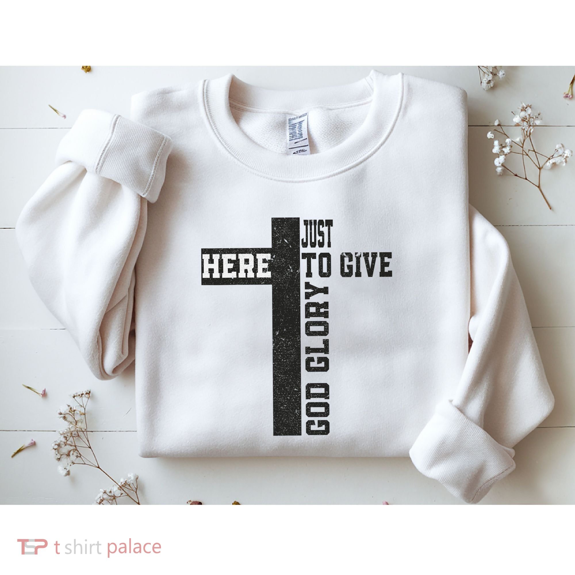 Just Here To Give God Glory Cute Sweatshirt
