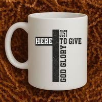 Just Here To Give God Glory Cute Coffee Mug thumb 2