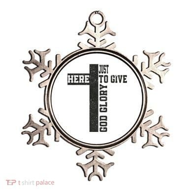 Just Here To Give God Glory Cute Ornament