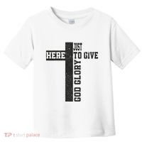 Just Here To Give God Glory Cute Toddler T-Shirt thumb 0