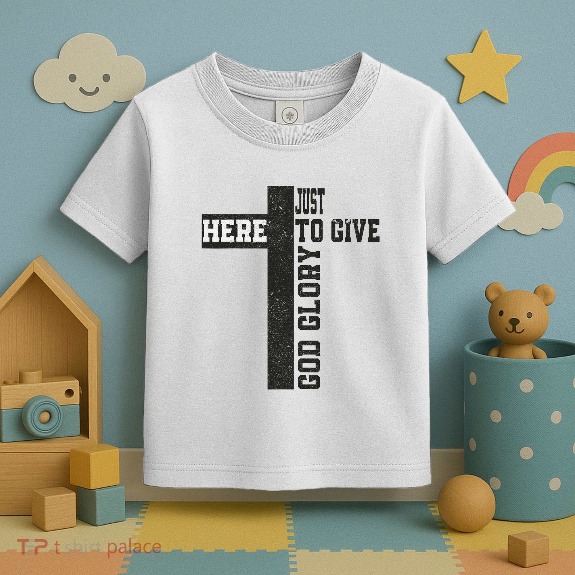 Just Here To Give God Glory Cute Toddler T-Shirt