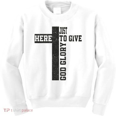 Just Here To Give God Glory Cute Kids Sweatshirt
